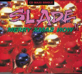 Slade II: Merry Xmas Now