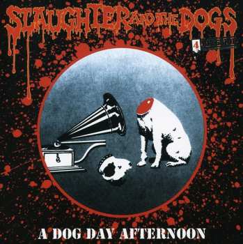 Album Slaughter And The Dogs: A Dog Day Afternoon