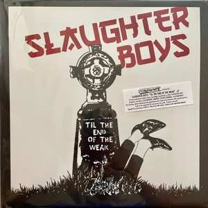 LP Slaughter Boys: Till The End Of The Weak