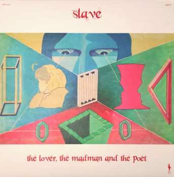 LP Slave: The Lover, The Madman And The Poet LTD