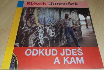 LP Slávek Janoušek: Odkud Jdeš A Kam