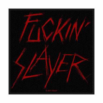 Merch Slayer: Patch Fuckin' Slayer 