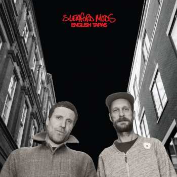 LP Sleaford Mods: English Tapas