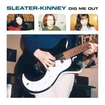 CD Sleater-Kinney: Dig Me Out
