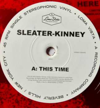 SP Sleater-Kinney: This Time / Here Today CLR | LTD