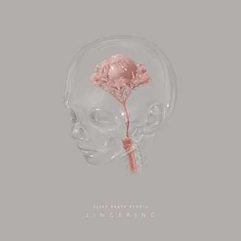 Album Sleep Party People: Lingering