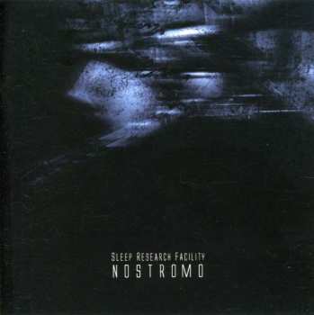 Album SleepResearch_Facility: Nostromo