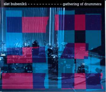 2CD Slet Bubeníků: Gathering Of Drummers