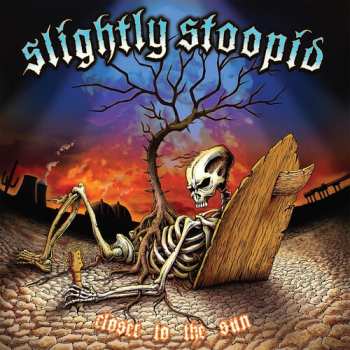 LP Slightly Stoopid: Closer To The Sun