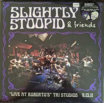 4LP Slightly Stoopid: Slightly Stoopid & Friends "Live At Roberto's" Tri Studios 9.13.11 CLR