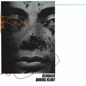Album Slikback: Quoios​ / ​Klout