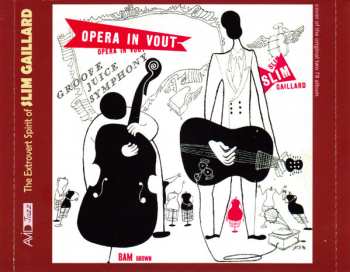 2CD Slim Gaillard: The Extrovert Spirit Of Slim Gaillard 1945-1958