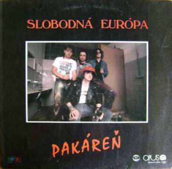 LP Slobodná Európa: Pakáreň