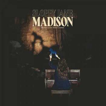LP Sloppy Jane: Madison