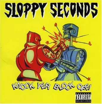Sloppy Seconds: Knock Yer Block Off