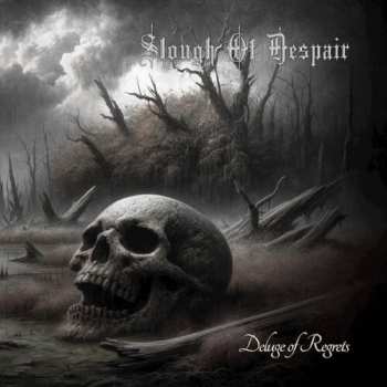 Album Slough Of Despair: Deluge Of Regrets