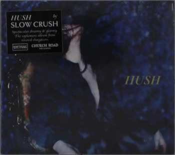 CD Slow Crush: Hush