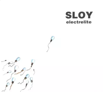 Sloy: Electrelite