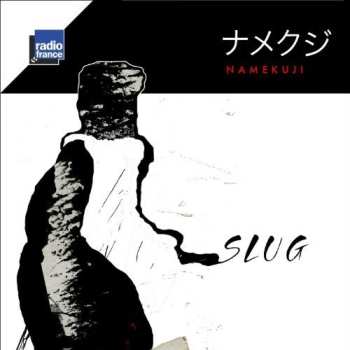 CD Slug: Namekuji 