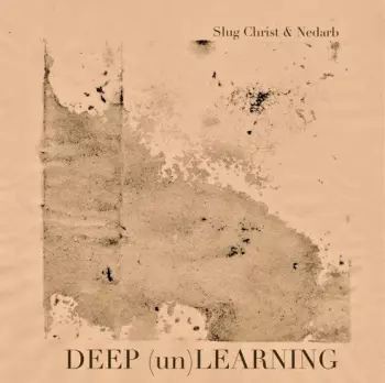 Slug Christ: Deep (un)Learning