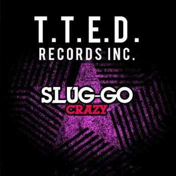 Album Slug-Go: Crazy