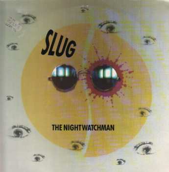 LP Slug The Nightwatchman: Slug The Nightwatchman