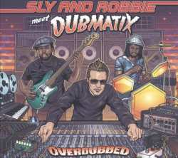 CD Sly & Robbie: Overdubbed
