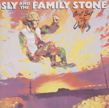 Album Sly & The Family Stone: Ain't But The One Way