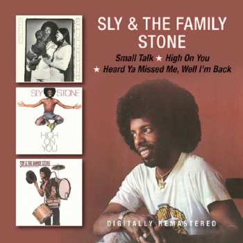 2CD Sly & The Family Stone: Small Talk / High On You / Heard Ya Missed Me, Well I'm Back