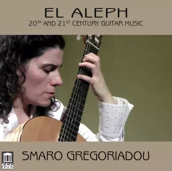 El Aleph (20th And 21st Century Guitar Music)