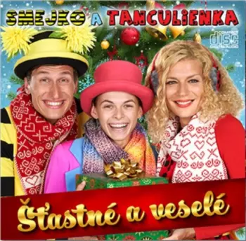 Smejko A Tanculienka: Šťastné A Veselé