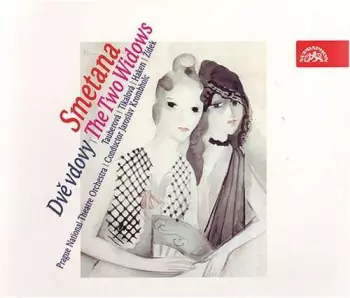 Smetana: Dvě vdovy. Opera o 2 dějství