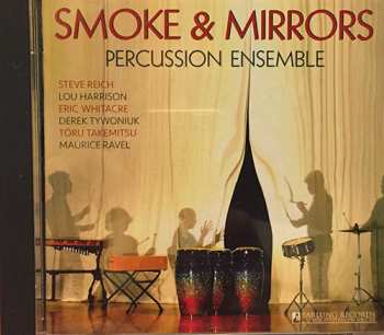 CD Smoke & Mirrors Percussion Ensemble: Smoke & Mirrors