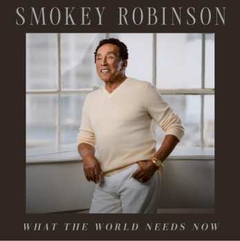 CD Smokey Robinson: What The World Needs Now