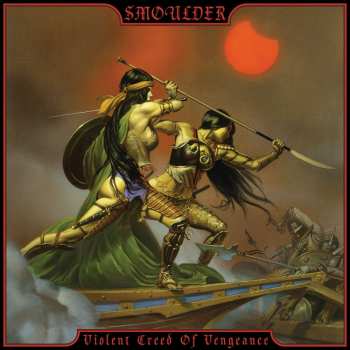 CD Smoulder: Violent Creed Of Vengeance