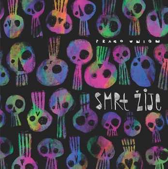 Album Prago Union: Smrt Žije