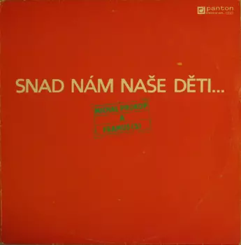 Michal Prokop: Snad Nám Naše Děti...