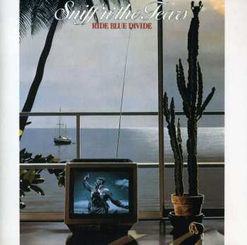 Album Sniff 'n' The Tears: Ride Blue Divide