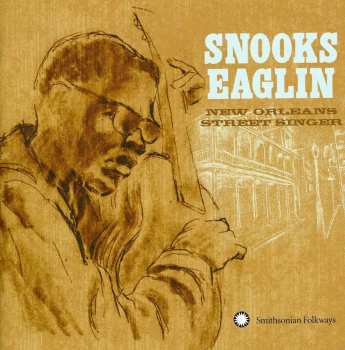 CD Snooks Eaglin: New Orleans Street Singer