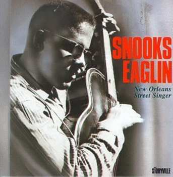 CD Snooks Eaglin: New Orleans Street Singer