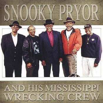 CD Snooky Pryor: Snooky Pryor And His Mississippi Wrecking Crew