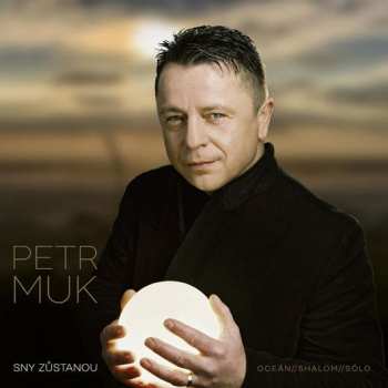 CD Petr Muk: Sny Zůstanou