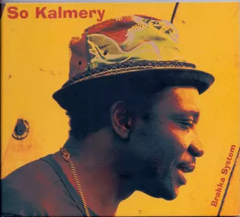 So Kalmery: Brakka System