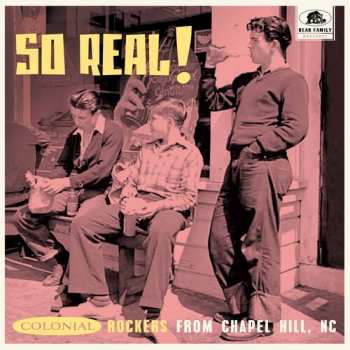 Album So Real: Colonial Rockers From Chapel Hill Nc / Va: So Real: Colonial Rockers From Chapel Hill Nc