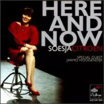 Soesja Citroen: Here And Now
