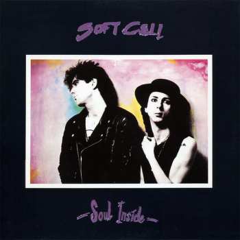 LP Soft Cell: Soul Inside