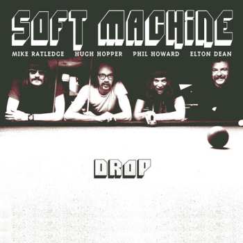 2LP Soft Machine: Drop CLR