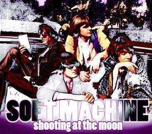 CD Soft Machine: Shooting At The Moon