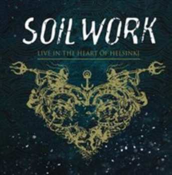 Album Soilwork: Live in the Heart of Helsinki