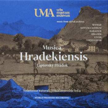 Album Solamente Naturali: Musica Hradekiensis